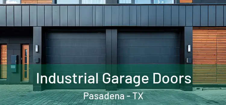  Industrial Garage Doors Pasadena - TX