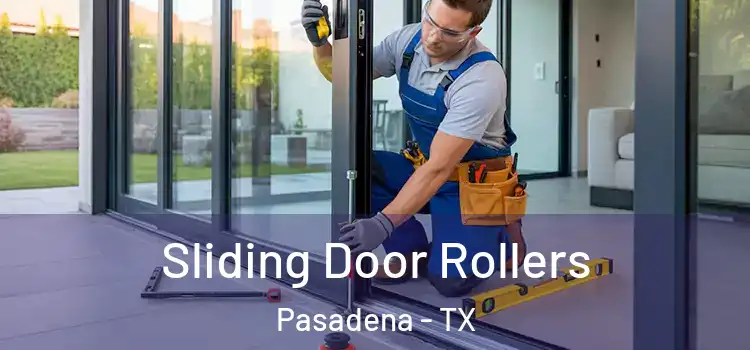 Sliding Door Rollers Pasadena - TX